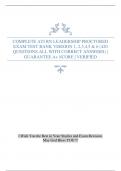 COMPLETE ATI RN LEADERSHIP PROCTORED EXAM TEST BANK VERSION 1, 2,3,4,5 & 6 (420 QUESTIONS ALL WITH CORRECT ANSWERS) | GUARANTEE A+ SCORE | VERIFIED