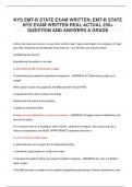 NYS EMT-B STATE EXAM WRITTEN, EMT-B STATE NYS EXAM WRITTEN REAL ACTUAL 250+ QUESTION AND ANSWERS A GRADE