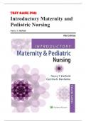 Test Bank for Introductory Maternity and Pediatric Nursing 4th Edition Hatfield ISBN 9781496346643 Chapter 1-42| Complete Guide A+