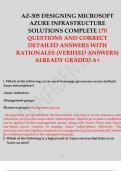 AZ-305 DESIGNING MICROSOFT AZURE INFRASTRUCTURE SOLUTIONS COMPLETE 170 QUESTIONS AND CORRECT DETAILED ANSWERS WITH RATIONALES (VERIFIED ANSWERS) ALREADY GRADED A+