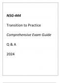 (GCU) NSG-444 TRANSITION TO PRACTICE COMPREHE(GCU) NSG-444 TRANSITION TO PRACTICE COMPREHENSIVE EXAM GUIDE Q & A 2024NSIVE EXAM GUIDE Q & A 2024