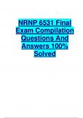 NRNP 6531 Final  Exam Compilation  Questions And  Answers 100%  Solved