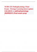   NURS 231 Pathophysiology Final Exam - Portage Learning latest update GRADED A/ pathophysiology (NURS231) final exam prep 