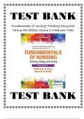 Test Bank For Fundamentals of Nursing - Vol 2: Thinking, Doing, and Caring 4th Edition by Wilkinson, Judith M,Treas, Leslie S.||All Chapters 1-46||Complete Guide A+