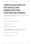 COMPLETE SOLUTIONS FOR HESI CRITICAL CARE REMEDIATION EXAM QUESTIONS AND ANSWERS