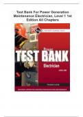 Test Bank For Power Generation Maintenance Electrician, Level 1 1st Edition All Chapters