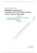 Exam (elaborations) HRD2602 Assignment 5 (COMPLETE ANSWERS) Semester 1 2024 - DUE 22 May 2024 •	Course •	Training and Development Practices - HRD2602 (HRD2602) •	Institution •	University Of South Africa (Unisa) •	Book •	Approaches To Training And Developm