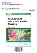 Test Bank for Foundations and Adult Health Nursing, 8th Edition by Kim Cooper, 9780323484374, Covering Chapters 1-17 | Includes Rationales