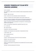 Nursing Terminology Exam with verified answers   ad lib - as desired  alert - Referring to a state in which an individual is awake and appropriately answers all questions  ambulate - Walk; move about  anemic - someone who has a decreased number of red blo