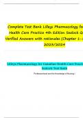 Test Bank Lilleys Pharmacology for Canadian Health Care Practice 4th Edition Sealock Questions & Verified Answers with rationales (Chapter 1-58) Updated 2023/2024