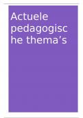 Samenvatting Actuele pedagogische thema's 