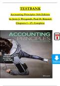 TEST BANK For Accounting Principles, 14th Edition by Jerry J. Weygandt, Paul D. Kimmel, Verified Chapters 1 - 27, Complete Newest Version