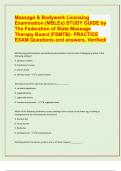 Massage & Bodywork Licensing  Examination (MBLEx) STUDY GUIDE by  The Federation of State Massage  Therapy Board (FSMTB)- PRACTICE  EXAM Questions and answers, Verified/