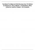 Test Bank For Maternal Child Nursing Care 7th Edition by Shannon E. Perry, Marilyn J. Hockenberry, Mary Catherine Cashion Chapter 1-50 Complete Questions and Correct Solutions 2024/2025