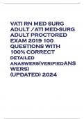 VATI RN MED SURG ADULT /ATI MED-SURG ADULT PROCTORED EXAM 2019 100 QUESTIONS WITH 100% CORRECT detailed anaswers(verifiedANS WERS) (UPDATED) 2024