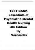 Test Bank for Varcarolis Essentials of Psychiatric Mental Health Nursing 5th Edition Fosbre / All Chapters 1-28 / Full Complete 2024