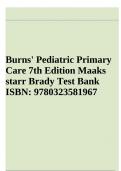 Burns Pediatric Primary Care 7th Edition Maaks Starr Brady Test Bank ISBN: 9780323581967