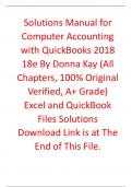 Solutions Manual With Test Bank for Computer Accounting with QuickBooks 2018 18th Edition By Donna Kay (All Chapters, 100% Original Verified, A+ Grade)