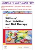 COMPLETE TEST BANK FOR   Williams' Basic Nutrition & Diet Therapy - Binder Ready 16th Edition by Staci Nix McIntosh MS RD CD (Author) LATEST UPDATE 