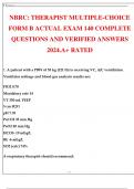 NBRC TMC/CRT/RRT (THERAPIST MULTIPLE-CHOICE) FORM B ACTUAL EXAM 140 COMPLETE QUESTIONS AND VERIFIED ANSWERS 2024.A+ RATED