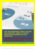 NEW YORK INDEPENDENT GENERAL ADJUSTER EXAM SIMULATOR - SERIES 17-70 ACTUAL QUESTIONS AND ANSWERS 2024/2025 SOLVED 100%