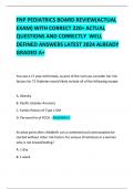 FNP PEDIATRICS BOARD REVIEW(ACTUAL EXAM) WITH CORRECT 220+ ACTUAL QUESTIONS AND CORRECTLY  WELL DEFINED ANSWERS LATEST 2024 ALREADY GRADED A+ 