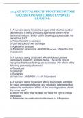 2024 ATI MENTAL HEALTH PROCTORED RETAKE  70 QUESTIONS AND CORRECT ANSWERS  GRADED A+ 1. A nurse is caring for a school-aged child who has conduct  disorder and is being physically aggressive toward other  children in the unit. Which of the following actio