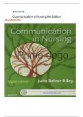 Test Bank For Communication in Nursing 8th Edition by Julia Balzer Riley, All Chapter covered, Complete Guide A+