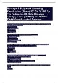 Massage & Bodywork Licensing Examination (Mblex) STUDY GUIDE By The Federation Of State Massage Therapy Board (FSMTB)- PRACTICE EXAM Questions And Answers.