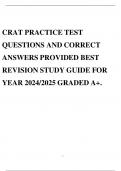 CRAT PRACTICE TEST QUESTIONS AND CORRECT ANSWERS PROVIDED BEST REVISION STUDY GUIDE FOR YEAR 2024/2025 GRADED A+.