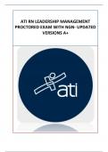 ATI RN LEADERSHIP MANAGEMENT PROCTORED EXAM WITH NGN- UPDATED VERSIONS A+