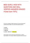 MEDI SURG 2 HESI WITH  QUESTIONS AND WELL  VERIFIED ANSWERS GRADED  A+[real exam 100%]