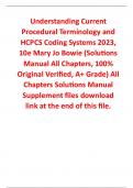 Solutions Manual With Test Bank for Understanding Current Procedural Terminology and HCPCS Coding Systems 2023 10th Edition By Mary Jo Bowie (All Chapters, 100% Original Verified, A+ Grade)