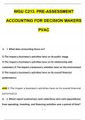 WGU C213 Accounting for Decision Makers Exams BUNDLED WGU C213 Accounting for Decision Makers 2024 Questions and Answers (2024 / 2025) Updated Latest (Verified Answers)