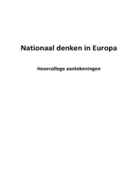 Hoorcollege aantekeningen Nationaal denken in Europa (Europese studies UvA)