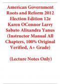 Instructor Manual With Test Bank for American Government Roots and Reform 2012 Election Edition 12th Edition By Karen OConnor Larry Sabato Alixandra Yanus (All Chapters, 100% Original Verified, A+ Grade) Instructor Manual (Lecture Notes Only)