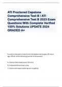 ATI Proctored Capstone Comprehensive Test B / ATI Comprehensive Test B 2023 Exam Questions With Complete Verified 100% Solutions UPDATE 2024 GRADED A+