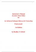 Instructor Manual (Lecture Notes Only) for An Advanced Lifespan Odyssey for Counseling Professionals 1st Edition By Bradley Erford, Irvin Tucker (All Chapters, 100% Original Verified, A+ Grade)