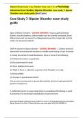 Bipolar/Depression Case Studies from case 1-9: AP Psychology Abnormal Case Studies: Bipolar Disorder Case Study 7: Bipolar Disorder exam study guide,GRADED A+.