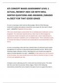 ATI CONCEPT BASED ASSESSMENT LEVEL 1 ACTUAL /NEWEST 2024 120 WITH WELL SORTED QUESTIONS AND ANSWERS /GRADED A+/BEST FOR THAT GOOD GRADE  