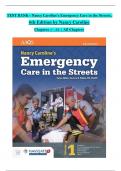 TEST BANK For Nancy Caroline’s Emergency Care in the Streets, 8th Edition by Nancy Caroline, Verified Chapters 1 - 53, Complete Newest Version