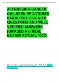 ATI NURSING CARE OF CHILDREN PROCTORED EXAM TEST 2024 WITH QUESTIONS AND WELL VERIFIED ANSWERS [GRADED A+] REAL EXAM!!! ACTUAL 100%