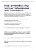 SCCJA Pre-Academy Block 4-Basic Collision Reporting, Uniform Traffic Ticket, Basic Collision Investigation, Vehicle Tactics, Mind Armor Exam Questions With Verified Answers 2024-2025