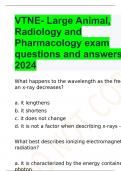 VTNE- Large Animal, Radiology and Pharmacology exam questions and answers 2024