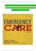 TEST BANK For Emergency Care, 13th Edition by Daniel Limmer, Michael F. O'Keefe, Verified Chapters 1 - 41, Complete Newest Version