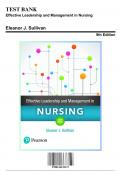 Test Bank for Effective Leadership and Management in Nursing, 9th Edition by Sullivan, 9780134153117, Covering Chapters 1-28 | Includes Rationales