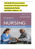 TEST BANK For Craven & Hirnle's Fundamentals of Nursing: Concepts and Competencies for Practice, 10th Edition by Christine Henshaw, Renee Rassilyer, Verified Chapters 1 - 43, Complete Newest Version