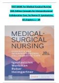 TEST BANK For Medical Surgical Nursing 10th Edition Ignatavicius Workman, Verified Chapters 1 - 69, Complete Newest Version