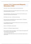 Lecture 1 & 2: Transcranial Magnetic Stimulation (TMS)Questions And Answers With Verified Tests 100% Correct Answers