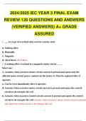 2024 2025 IEC YEAR 3 FINAL EXAM REVIEW 120 QUESTIONS AND ANSWERS (VERIFIED ANSWERS)